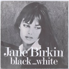 JANE BIRKIN Black... White (Version Française) / Black... White (English Version) (Desk and Field B&W) France 1970 PS 45
